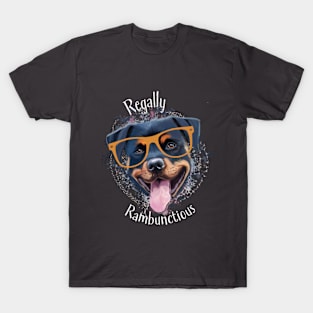 Regally Rambunctious. T-Shirt